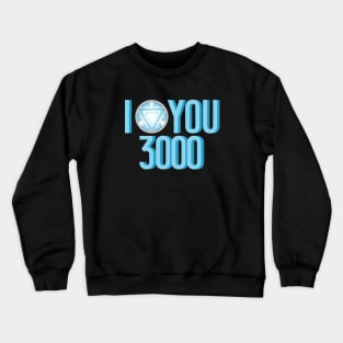 I love you 3000 Crewneck Sweatshirt